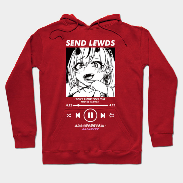 Anime Send lewds - Anime - Hoodie | TeePublic